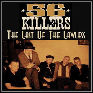 56 KILLERS : The Last Of The Lawless