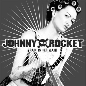 JOHNNY ROCKET : Pain is her game