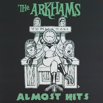 ARKHAMS, THE : Almost Hits !