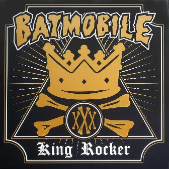 BATMOBILE : King Rocker