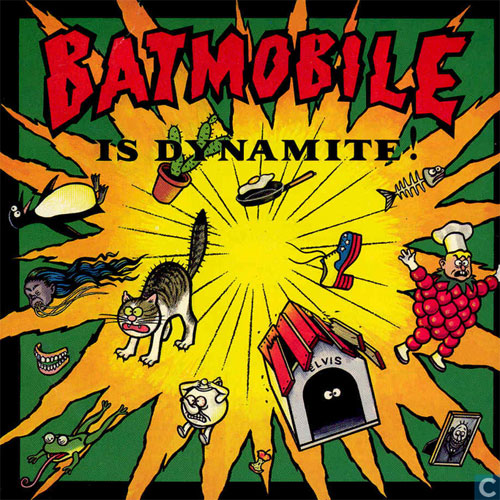 BATMOBILE : ...Is Dynamite