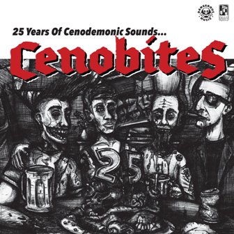 CENOBITES : 25 Years Of Cenodemonic Sounds