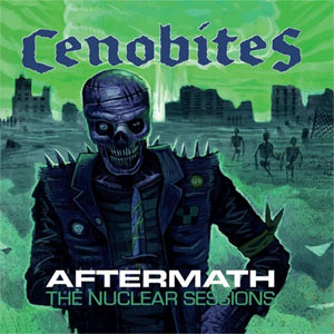 CENOBITES : Aftermath - The Nuclear Sessions