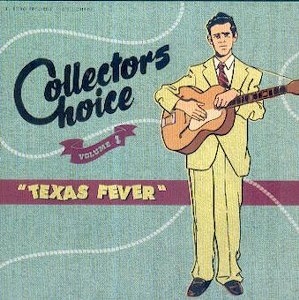 COLLECTORS CHOICE : Volume 1 : Texas Fever