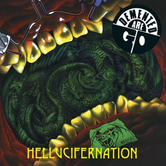 DEMENTED ARE GO : Hellucifernation