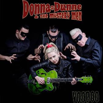DONNA DUNNE & THE MYSTERY MEN : Voodoo