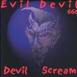 EVIL DEVIL : Devil Scream
