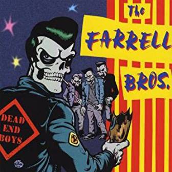 FARRELL BROS., THE : Dead End Boys