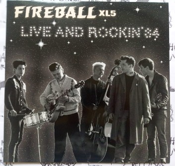 FIREBALL XL5 : Live and Rockin' 84( Alt.cover)