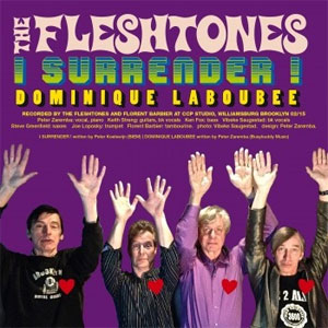 FLESHTONES, THE : I Surrender ! / Dominique Laboubée