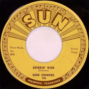 GENE SIMMONS : Drinkin' Wine / I Done Told You