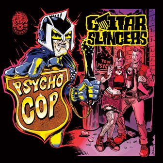 GUITAR SLINGERS : Psycho Cop