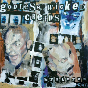 GODLESS WICKED CREEPS : Hystereo