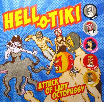 HELL-O-TIKI : Attack Of Lady Octopussy