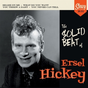 ERSEL HICKEY : The Solid Beat Of