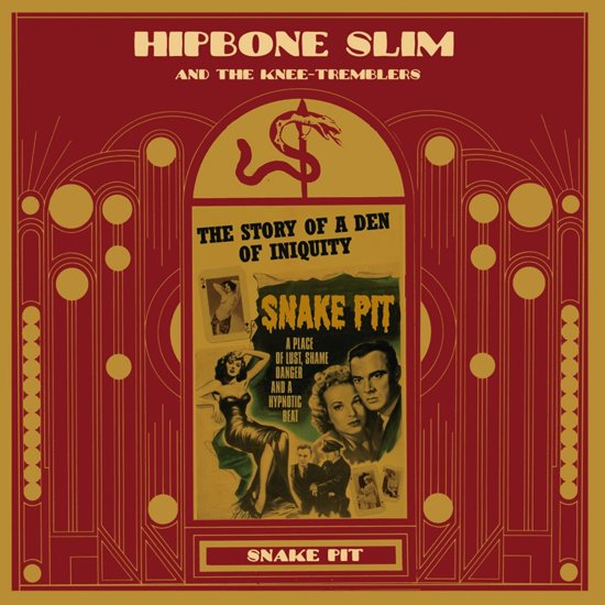 HIPBONE SLIM & THE KNEE TREMBLERS : Snake Pit