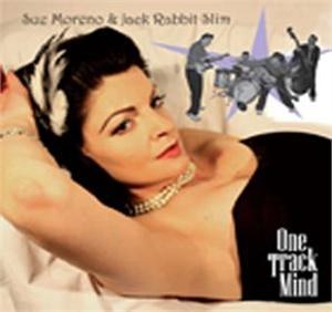 JACK RABBIT SLIM & SUE MORENO : One Track Mind