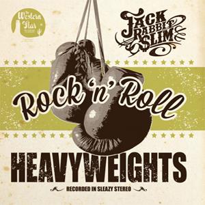 JACK RABBIT SLIM : Rock'n Roll heavyweights