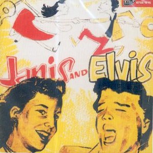JANIS AND ELVIS : Janis Martin & Elvis Presley