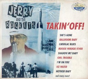 JERRY AND THE ROCKETS : Takin' Off