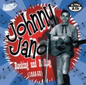 JOHNNY JANO : Rocking And Rolling (1956-58)