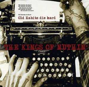 KINGS OF NUTHIN', THE : Old Habits Die Hard (Blue)
