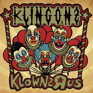 KLINGONZ : Klownz 'R' us