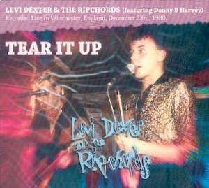 LEVI DEXTER AND THE RIPCHORDS : Tear It Up