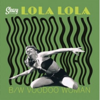 LOLA LOLA : Voodoo Woman
