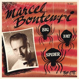 MARCEL BONTEMPI : Big Fat Spider