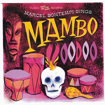 MARCEL BONTEMPI : Mambo Voodoo