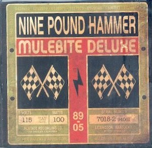 NINE POUND HAMMER : Mulebite Deluxe