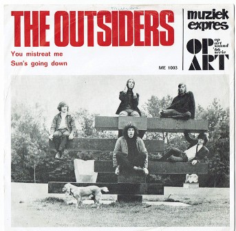 OUTSIDERS, THE : You Mistreat Me