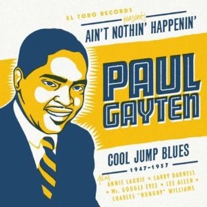 PAUL GAYTEN : Ain't Nothing Happenin'