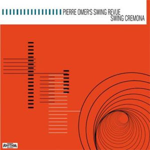 PIERRE OMER'S SWING REVUE : Swing Cremona