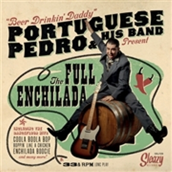 PORTUGUESE PEDRO & HIS BAND : The Full Enchilada