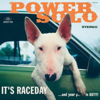 POWERSOLO : It's Raceday ...And Your Pussy Is Gut!!!