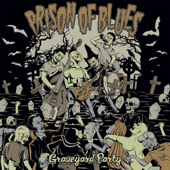PRISON OF BLUES : Graveyard Party