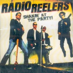 RADIO REELERS : Shakin' At The Party!