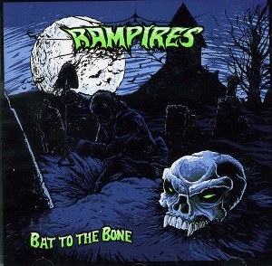 RAMPIRES : Bat To The Bone