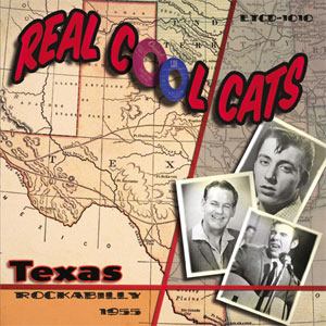 REAL COOL CATS : Texas Rockabilly 1955
