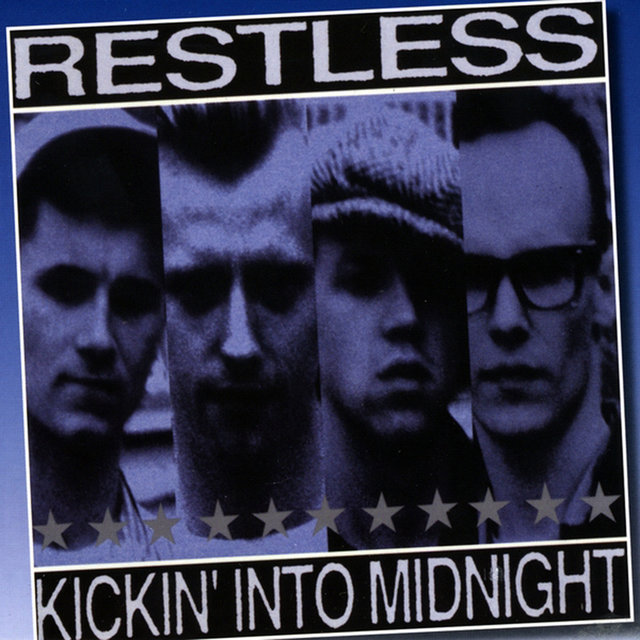 RESTLESS : Kickin' into Midnight