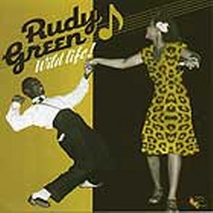 RUDY GREEN : Wild Life