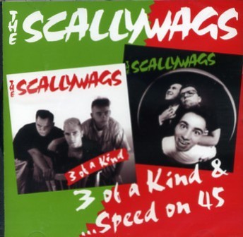 SCALLYWAGS, THE : 3 Of A Kind And Speed On 45