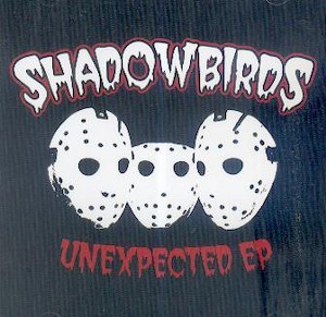 SHADOWBIRDS : Unexpected EP