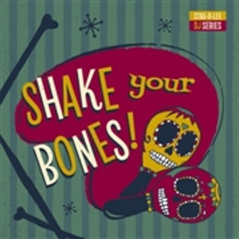SHAKE YOUR BONES! : Volume 2