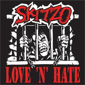 SKITZO : Love 'n'Hate