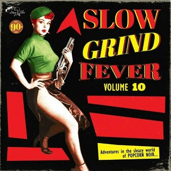 SLOW GRIND FEVER : Vol.10
