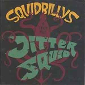 SQUIDBILLYS, THE : Jitter Squid (Black Vinyl )