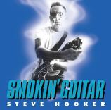 STEVE HOOKER : Smokin' Guitar